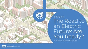 The Road to an Electric Future - Are You Ready?